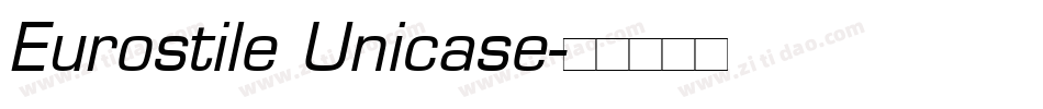 Eurostile Unicase字体转换